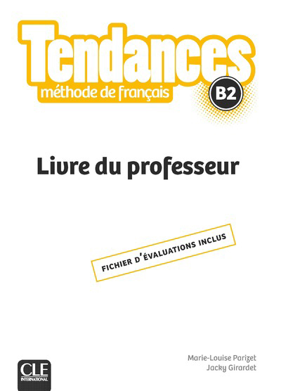 TENDANCES FLE NIVEAU B2 - LIVRE DU PROFESSEUR
