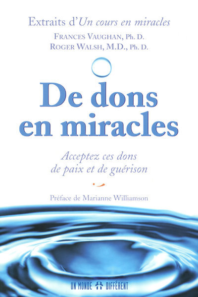 DE DONS EN MIRACLES - ACCEPTEZ CES DONS DE PAIX ET DE GUERISON