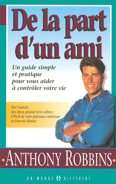 DE LA PART D´UN AMI - UN GUIDE SIMPLE ET PRATIQUE POUR VOUS AIDER A CONTROLER VOTRE VIE