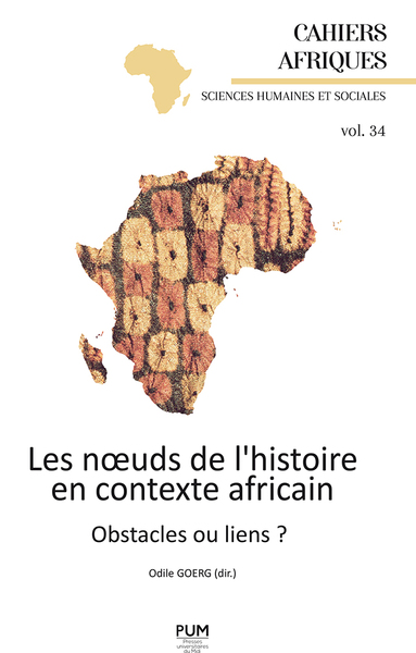 NOEUDS DE LHISTOIRE EN CONTEXTE AFRICAIN. OBSTACLES OU LIENS ?