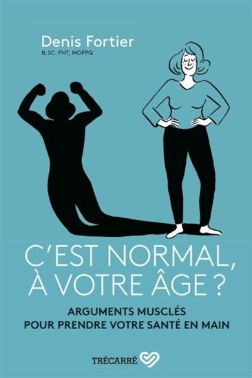 C´EST NORMAL, A VOTRE AGE ?