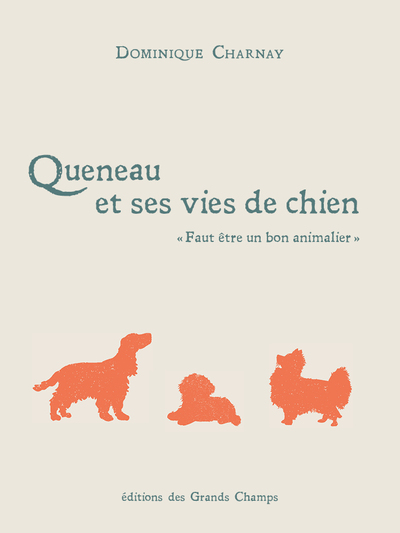 QUENEAU ET SES VIES DE CHIEN