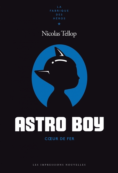 ASTRO BOY - COEUR DE FER