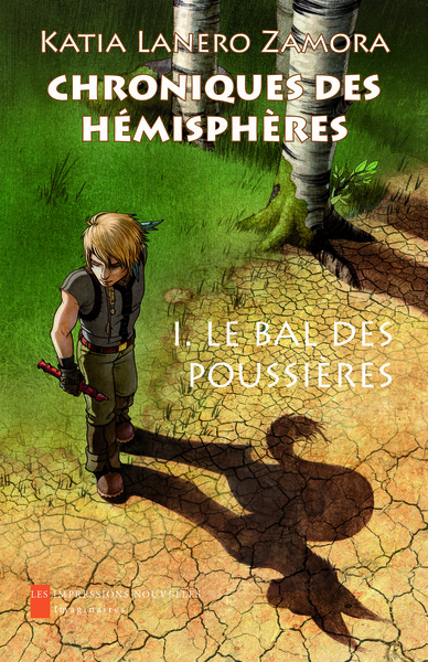 CHRONIQUES DES HEMISPHERES 1 - LE BAL DES POUSSIERES
