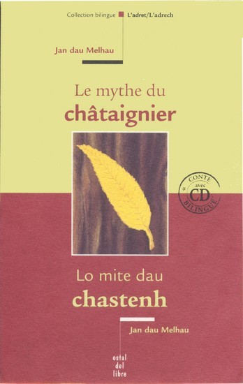 MYTHE DU CHATAIGNIER / LO MITE DAU CHASTENH (BIL. AVEC CD)