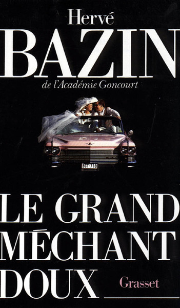 GRAND MECHANT DOUX