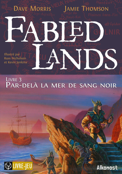FABLED LANDS LIVRE 3 - PAR-DELA LA MER DE SANG NOIR