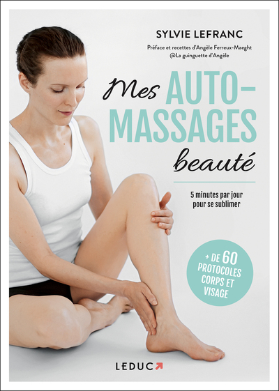 MES AUTOMASSAGES BEAUTE - 5 MINUTES PAR JOUR POUR SE SUBLIMER