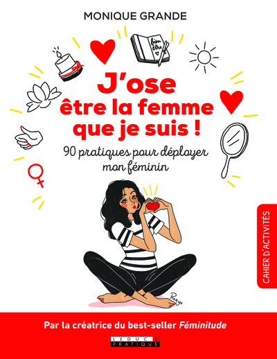 J´OSE ETRE LA FEMME QUE JE SUIS !