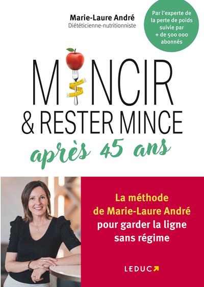 MINCIR ET RESTER MINCE APRES 45 ANS