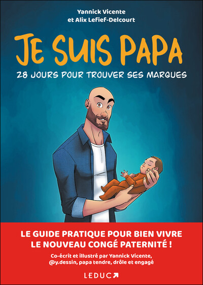 JE SUIS PAPA : 28 JOURS POUR TROUVER SES MARQUES