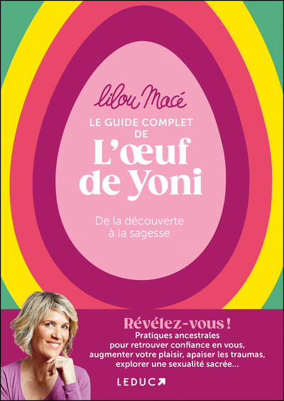 LE GUIDE COMPLET DE LOEUF DE YONI - DE LA DECOUVERTE A LA SAGESSE
