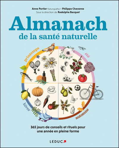 ALMANACH DE LA SANTE NATURELLE - 365 JOURS DE CONSEILS ET RITUELS POUR UNE ANNEE EN PLEINE FORME