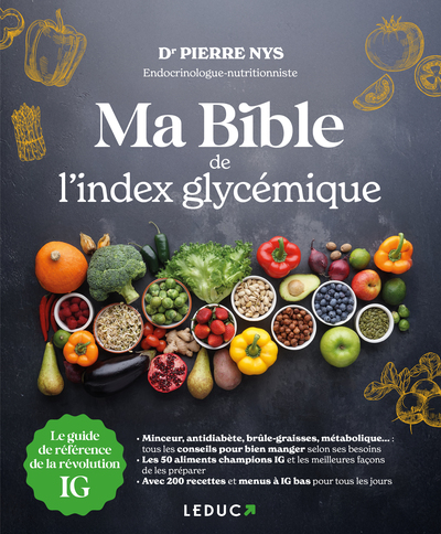 MA BIBLE DE L´INDEX GLYCEMIQUE - LE GUIDE DE REFERENCE DE LA REVOLUTION INDEX GLYCEMIQUE