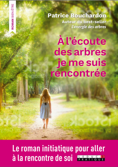 A L´ ECOUTE DES ARBRES JE ME SUIS RENCONTREE