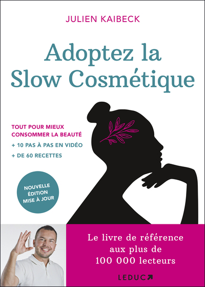 ADOPTEZ LA SLOW COSMETIQUE  ED. 2017