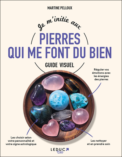 JE M´ INITIE AUX PIERRES QUI ME FONT DU BIEN