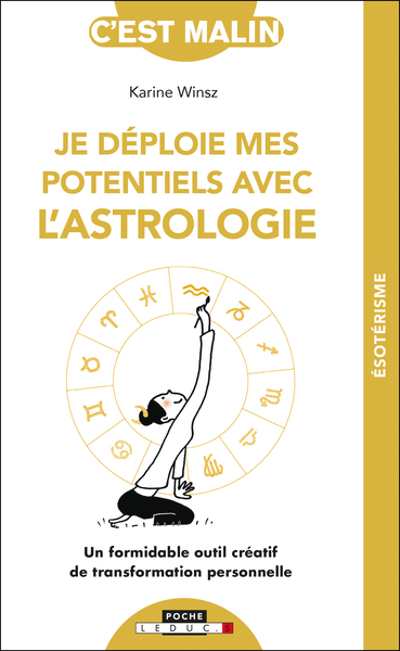 JE DEPLOIE MES POTENTIELS AVEC L´ASTROLOGIE - POCHE