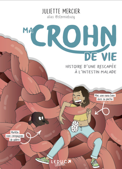 MA CROHN DE VIE - HISTOIRE D´ UNE RESCAPEE A L´ INTESTIN MALADE