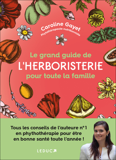 GRAND GUIDE DE L´HERBORISTERIE POUR TOUTE LA FAMILLE