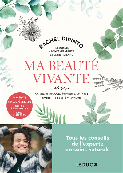 MA BEAUTE VIVANTE - ROUTINES ET COSMETIQUES NATURELS POUR UNE PEAU ECLATANTE