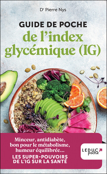 GUIDE DE POCHE DE L´INDEX GLYCEMIQUE (IG) - MINCEUR, ANTIDIABETE, BON POUR 