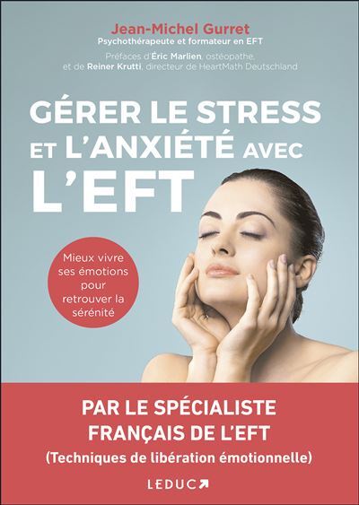 GERER LE STRESS ET L´ ANXIETE AVEC L´ EFT