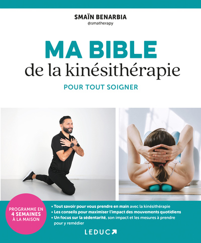 MA BIBLE DE LA KINESITHERAPIE POUR TOUT SOIGNER