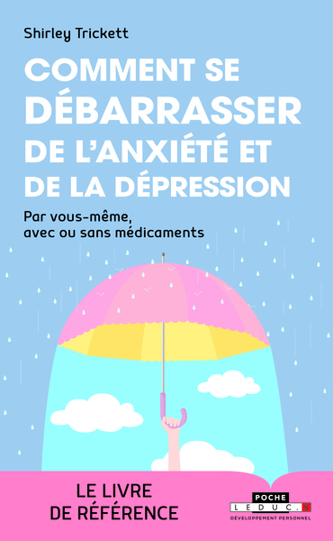 COMMENT SE DEBARRASSER DE L´ANXIETE ET DE LA DEPRESSION - POCHE