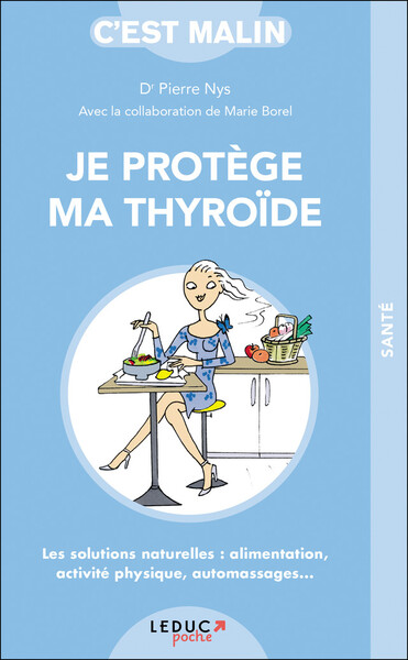 JE PROTEGE MA THYROIDE C´EST MALIN - POCHE