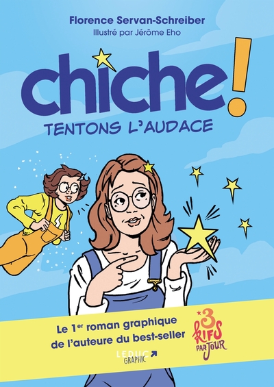 CHICHE ! OSER L´AUDACE