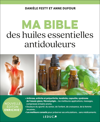 MA  BIBLE DES HUILES ESSENTIELLES ANTIDOULEURS