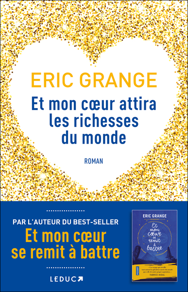 ET MON COEUR ATTIRA LES RICHESSES DU MONDE