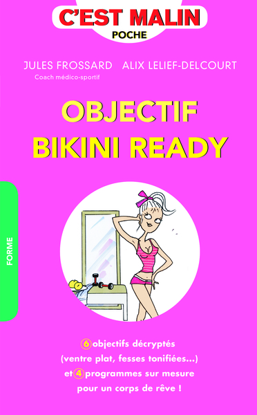 OBJECTIF BIKINI READY / C´ EST MALIN POCHE