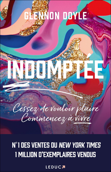 INDOMPTEE ,CESSEZ DE VOULOIR PLAIRE...