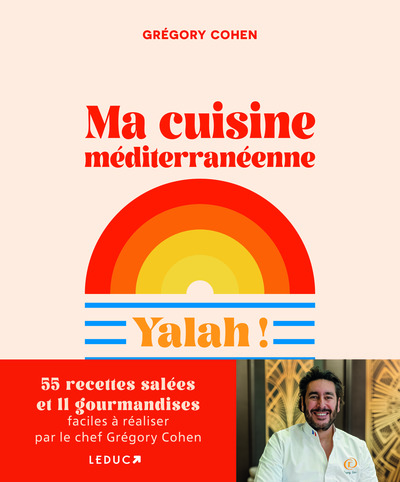 MA CUISINE MEDITERRANEENNE - YALAH !