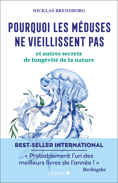 POURQUOI LES MEDUSES NE VIEILLISSENT PAS  ET AUTRES SECRETS DE LONGEVITE DE LA NATURE - LES SUPERPOU