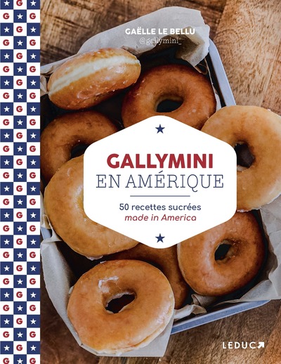 GALLYMINI EN AMERIQUE - 50 RECETTES SUCREES MADE IN AMERICA