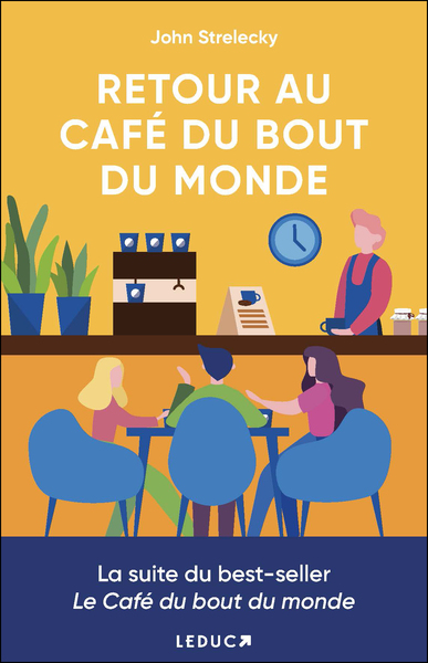 RETOUR AU CAFE DU BOUT DU MONDE