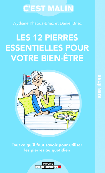 12 PIERRES ESSENTIELLES POUR VOTRE BIEN - ETRE - C´ EST MALIN POCHE