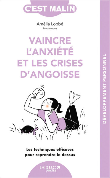 VAINCRE L´ ANXIETE ET LES CRISES D´ ANGOISSE C´ EST MALIN