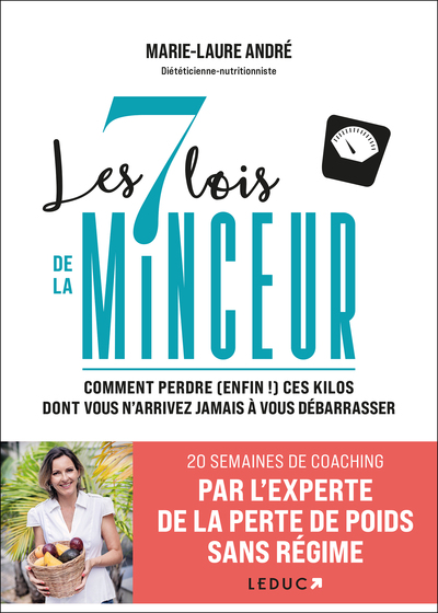 7 LOIS DE LA MINCEUR - COMMENT PERDRE (ENFIN !) CES KILOS DONT VOUS N´A