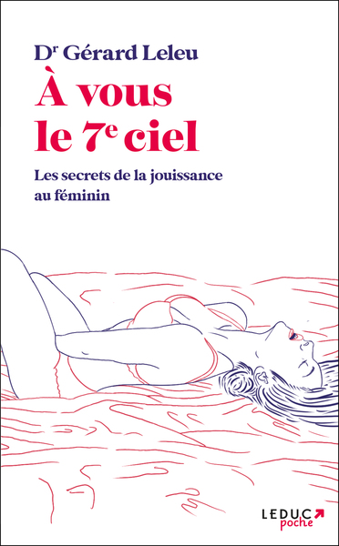 A VOUS LE 7E CIEL - LES SECRETS DE LA JOUISSANCE AU FEMININ - POCHE