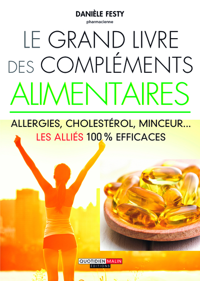 GRAND LIVRE DES COMPLEMENTS ALIMENTAIRES (LE)