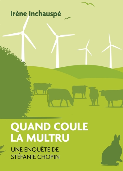 QUAND COULE LA MULTRU - UNE ENQUETE DE STEFANIE CHOPIN