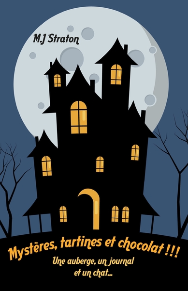 MYSTERES, TARTINES ET CHOCOLAT !!! - UNE AUBERGE, UN JOURNAL ET UN CHAT...