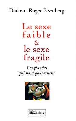 SEXE FAIBLE & LE SEXE FRAGILE