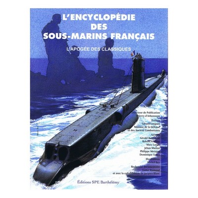 ENCYLOPEDIE DES SOUS-MARINS TOME 3 APOGEE DES CLASSIQUES