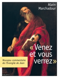 VENEZ VOUS VERREZ. L´EVANGILE DE JEAN