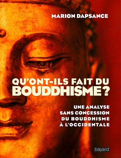 QU´ONT-ILS FAIT DU BOUDDHISME ?